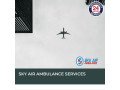 take-now-at-genuine-cost-sky-air-ambulance-from-varanasi-to-delhi-small-0